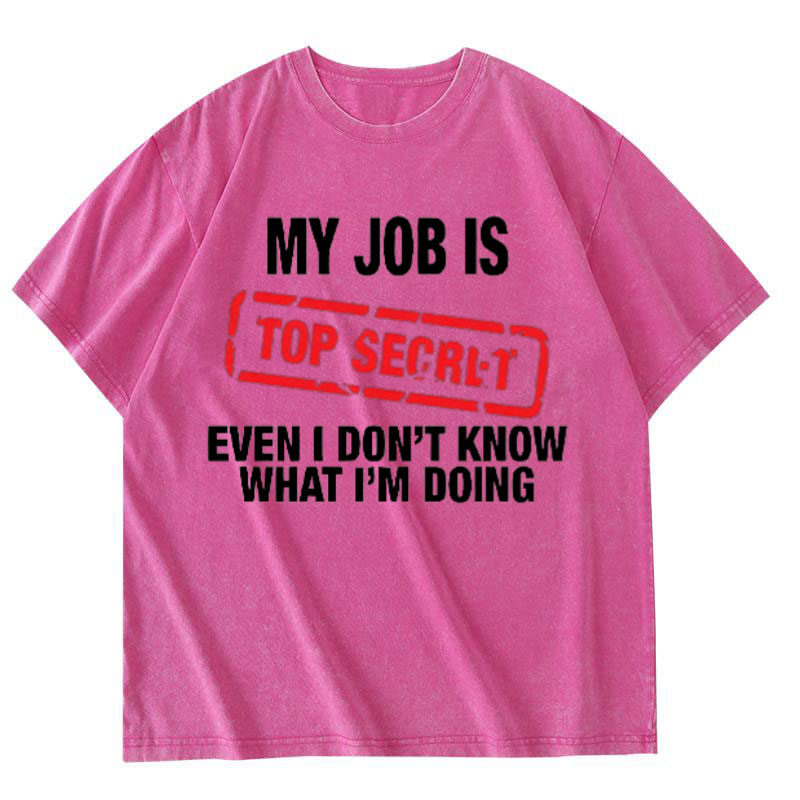 私の仕事は極秘です 面白いグラフィックプリントTシャツ 綿1 - Vintage Fashion Jobs のレビューと価格