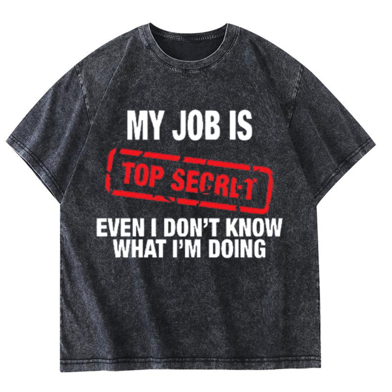 私の仕事は極秘です 面白いグラフィックプリントTシャツ 綿1 - Vintage Fashion Jobs のレビューと価格